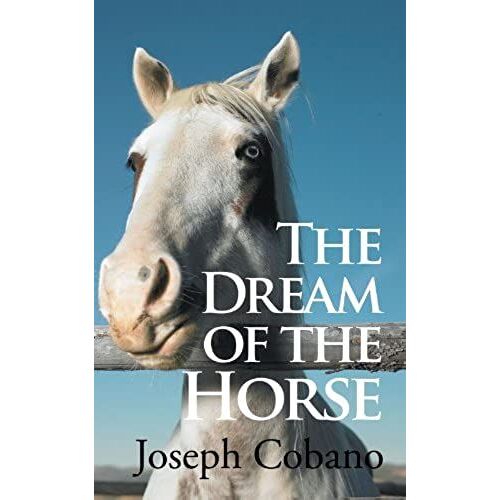 The Dream Of The Horse