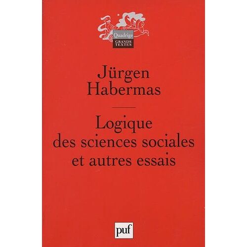 Logique Des Sciences Sociales - Et Autres Essais