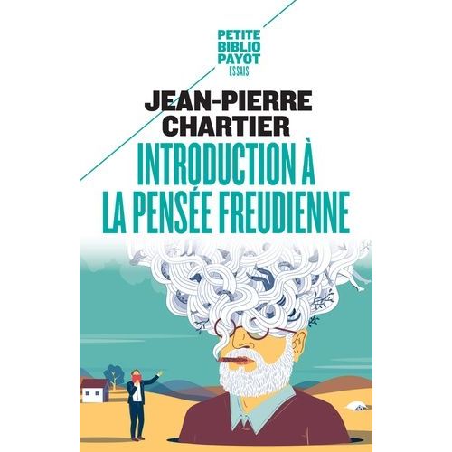 Introduction A La Pensee Freudienne - Les Concepts Fondamentaux De La Psychanalyse