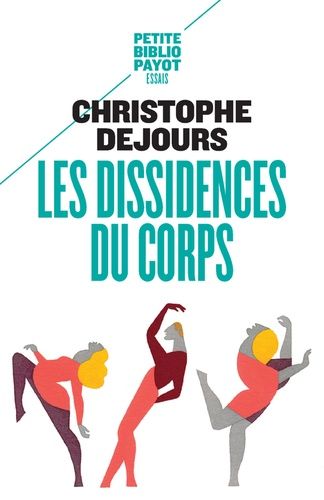 Les Dissidences Du Corps - Répression Et Subversion En Psychosomatique