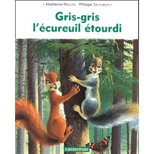 Gris-Gris L'ecureuil Etourdi