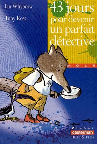 43 Jours Pour Devenir Un Parfait Détective