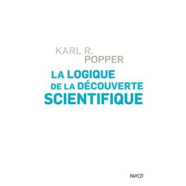 La Logique De La Découverte Scientifique
