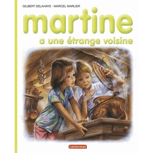 Martine A Une Étrange Voisine