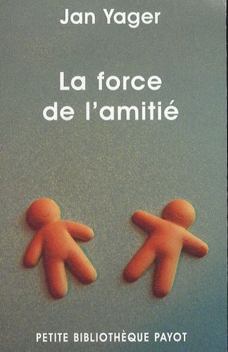 La Force De L'amitié