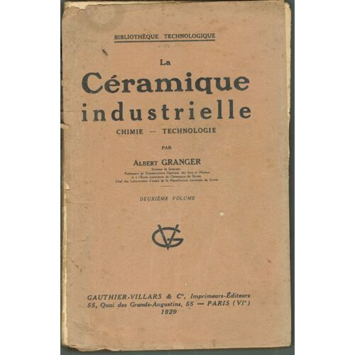 La Céramique Industrielle Chimie-Technologie Premier Et Deuxième Volume