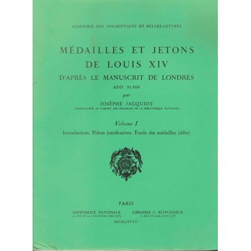 Médailles Et Jetons De Louis Xiv D'après Le Manuscrit De Londres Add. 31.