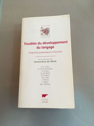 Troubles Du Développement Du Langage - Perspectives Pragmatiques Et Discursives