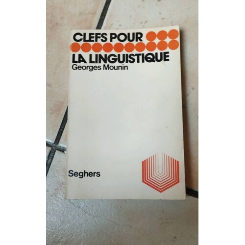 Livre " Clefs Pour La Linguistique" De Georges Mounin Bon État
