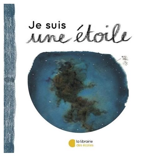 Je Suis Une Étoile - Petite Introduction À L'astronomie