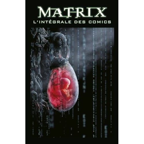Matrix - L'intégrale Des Comics