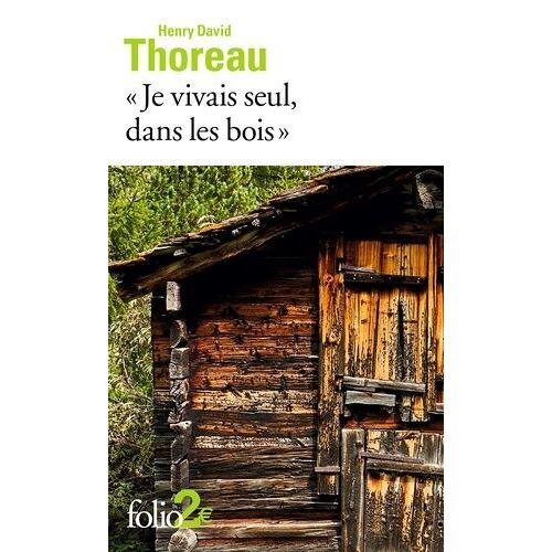 Je Vivais Seul, Dans Les Bois