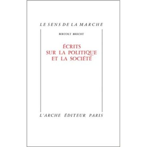 Ecrits Sur La Politique Et La Société