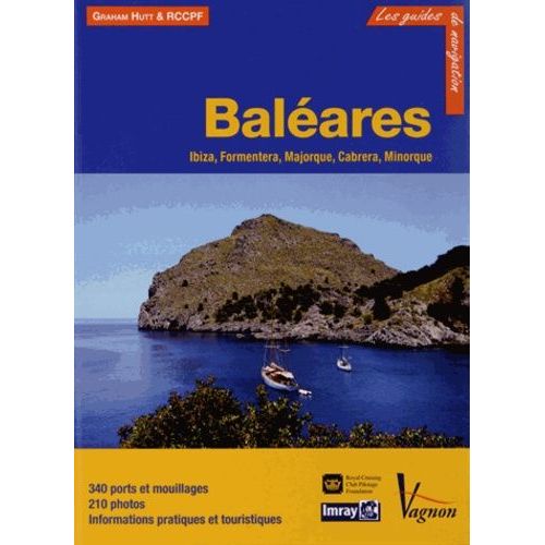 Baléares - Ibiza, Formentera, Majorque, Cabrera Et Minorque