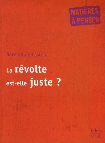 La Révolte Est-Elle Juste ?