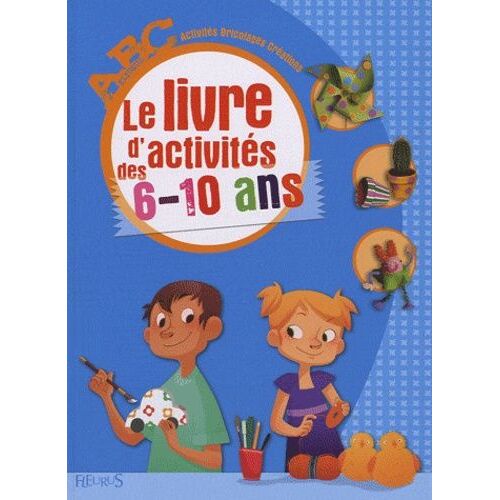 Le Livre D'activités Des 6-10 Ans