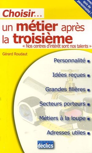 Choisir - Son Métier Après La Troisième