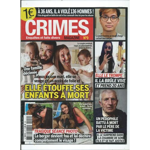 Crimes Enquêtes Et Faits Divers Magazine 01/02/2020 Aisne, Nanterre, West Sussex, Leicester, Le Scandale Du Foie Gras, Manchester, Charleroi Belgique N° 9