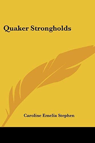 Quaker Strongholds