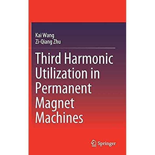 Third Harmonic Utilization In Permanent Magnet Machines