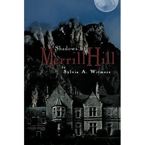 Shadows Of Merrill Hill