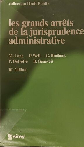 Les Grands Arrêts De La Jurisprudence Administrative (Gaja)