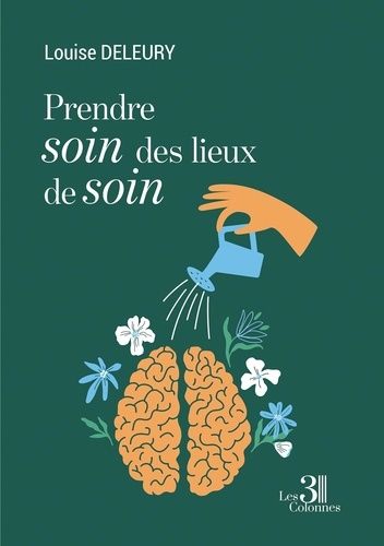 Prendre Soin Des Lieux De Soin