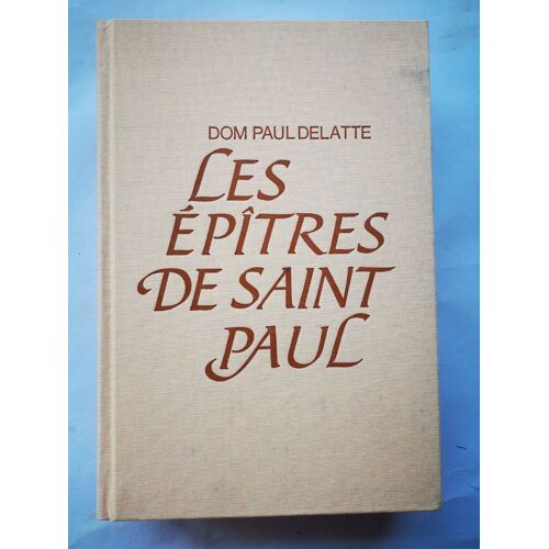 Les Epitres De Saint Paul