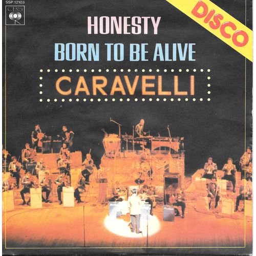 Caravelli : Honesty / Born To Be Alive [Vinyle 45 Tours 7"] 1979