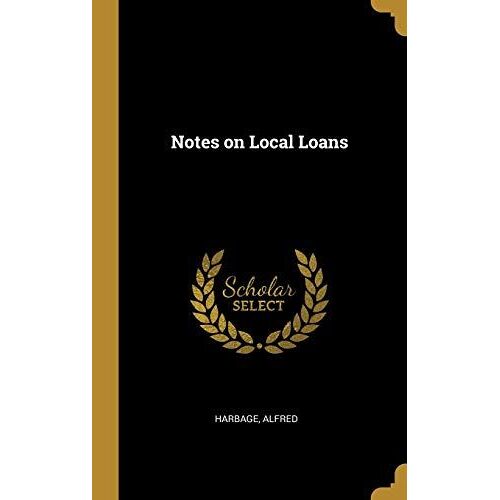 Notes On Local Loans
