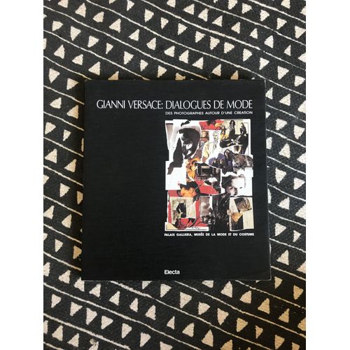 Gianni Versace, Dialogues De Mode, Des Photographes Autour D'une Creation
