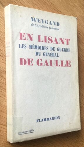 Weygand En Lisant De Gaulle