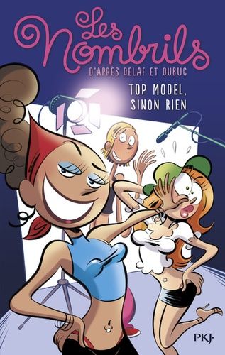Les Nombrils - Tome 1 - Top Model, Sinon Rien