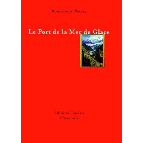 Le Port De La Mer De Glace - Tome 1
