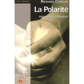 La Polarite - Vos Mains Guerissent