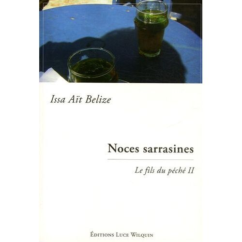 Le Fils Du Péché Tome 2 - Noces Sarrasines
