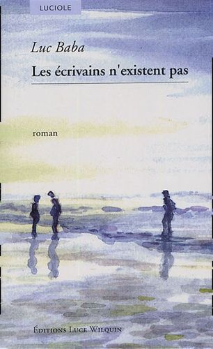 Les Écrivains N'existent Pas