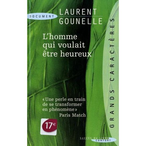 L'homme Qui Voulait Être Heureux