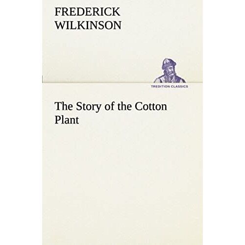 The Story Of The Cotton Plant