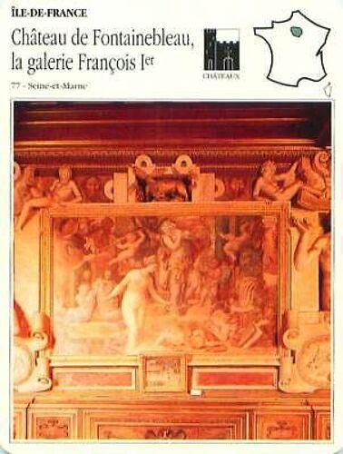 Fiche Château De Fontainebleau, La Galerie François 1er