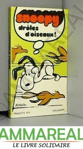 Snoopy Droles D'oiseaux !