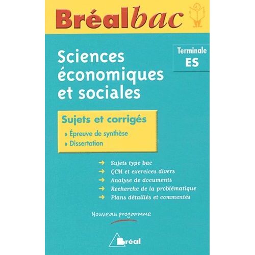Sciences Économiques Et Sociales Terminale Es - Enseignement Obligatoire, Sujets Et Corrigés