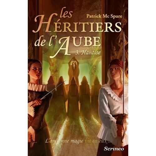 Les Héritiers De L'aube Tome 3 - Hantise