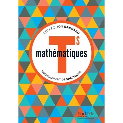 Mathématiques Tle S Enseignement De Spécialité - Livre De L'élève