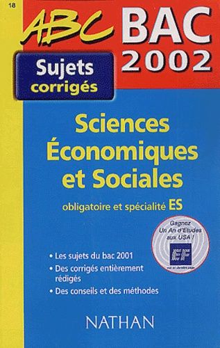 Sciences Économiques Et Sociales Obligatoire Et Spécialité Es Bac 2002 - Sujets Corrigés