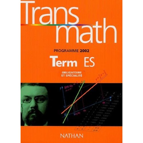 Transmath Tle Es - Obligatoire Et Spécialité, Programme 2002
