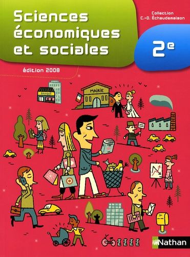 Sciences Économiques Et Sociales 2e - Edition 2008