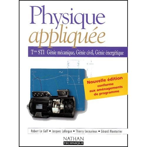 Physique Appliquee Terminale Sti Genie Mecanique, Genie Civil, Genie Energetique