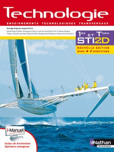 Technologie : Enseignements Technologiques Transversaux : 1e Et Tle Sti2d, I-Manuel Bi-Média