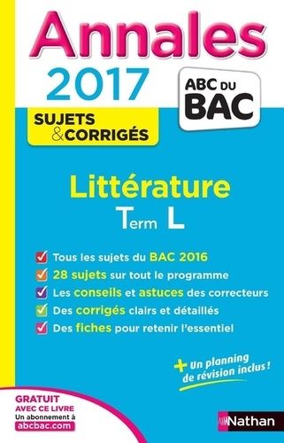 Littérature Tle L - Sujets & Corrigés - Edition 2017